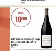 L'UNITÉ  10€69  AOP Crozes Hermitage rouge Les Terrasses INSTANTS RARES  75 cl 