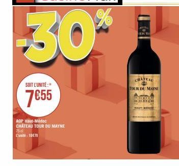 SOIT L'UNITÉ:  7€55  75 cl  L'unité: 10€79  ADP Haut-Médoc CHATEAU TOUR DU MAYNE  CATE RD M  CHATEAU A TOUR DU MAYNE 