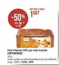 -50% 2*  Pain d'épices 50% pur miel tranche FORTWENGER  SOIT PAR 2 L'UNITÉ:  1€87 