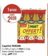 1 OFFERT  L'UNITE  2009  2 x 500 g (1 kg) + 1 offert (1,5 kg) Autres variétés disponibles Le kg 26051439  PANZANI PANZANI PANZANI  1PAQUET OFFERT! 