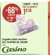 -68% 1616  CANOTTES  SUR  Lingettes bébé sensitive LES TILAPINS DE CASINO x54  Casino  L'UNITÉ : 1€70 PAR 2 JE CAGNOTTE:  Casino  2 Max 