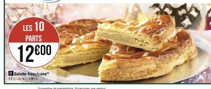 LES 10 PARTS  12000  B Galette frangipane 630-Lerk 19605 