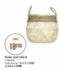 LUNITE  18€90  Panier rond Taille S  En bambou  Existe aussi en Taille M à 23€90 ou Taille Là 27€90 