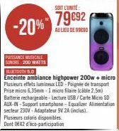 -20%  PUISSANCE MUSICALE SONORE: 200 WATTS  BLUETOOTH 5.0  Enceinte ambiance highpower 200w + micro Plusieurs effets lumineux LED-Paignée de transport Prise micro 6,35mm-1 micro filaire (câble 2,5m) B