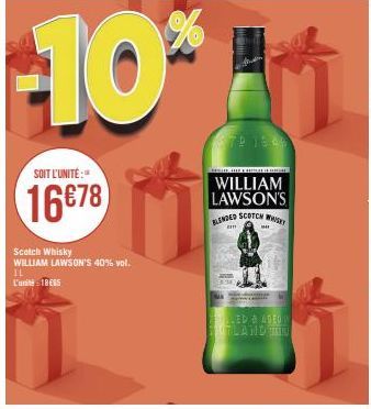 SOIT L'UNITÉ:  16678  Scotch Whisky WILLIAM LAWSON'S 40% vol. IL L'unité 18€55  WILLIAM LAWSON'S  BLENDED SCOTCH W  m  LED & ADEON BOFLAND THE 