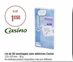 LE LOT  1€50  Casino  Lot de 50 enveloppes auto adhésives Casino 110x220 mm 80 g  De nombreux produits disponibles à des prix différents  Casino  HEVALAPECS 