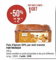 -50% 2*  Pain d'épices 50% pur miel tranche FORTWENGER  SOIT PAR 2 L'UNITÉ:  1€87 