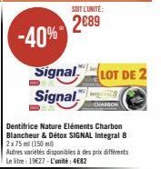 -40%  Signal  Signal  SOIT L'UNITÉ:  2689  LOT DE 2  CHARSON 