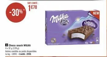 soit l'unité:  1€78 -30%"  b choco snack milka 4x32 g (128) autres variétés au poids disponibles le kg = 13€91-l'unité: 2€55  milka  eur 14000) 3. la c  chocock  new 