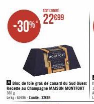 -30%"  SOIT L'UNITÉ:  22€99  MONTFORT  