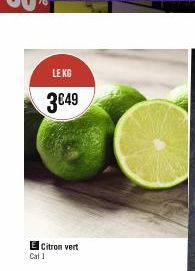 LE KG  3€49  E Citron vert Cat 1 