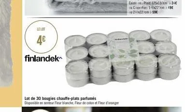 le lot  4€  finlandek  lot de 30 bougies chauffe-plats parfumés  disponible en senteur fleur blanche, fleur de coton et fleur d'oranger 