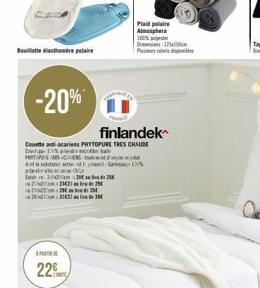 Cancers  Bouillotte élasthomere polaire  -20% FABRIQUE EN  FRANCE  A PARTIR DE  22  Couette anti-acariens PHYTOPURE TRES CHAUDE Enveloppe 100% polyester mindre traite  PHYTOPURE ANTI-CUIENS: traitemen