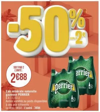 soit par 2 l'unite:  2€88  perrien  errier 