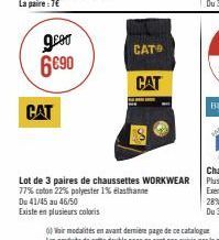 g.com  6690  CAT  CAT  CAT  Lot de 3 paires de chaussettes WORKWEAR 77% coton 22% polyester 1% elasthanne  Du 41/45 au 46/50  Existe en plusieurs coloris 