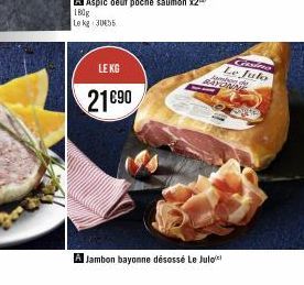 LE KG  21690  Cissima Le Julo  Jamb  BANDE  A Jambon bayonne désossé Le Jule 