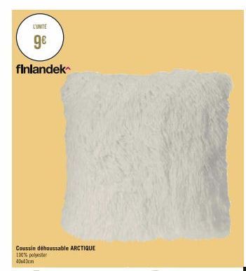 L'UNITE  ge  finlandek  Coussin dehoussable ARCTIQUE 100% polyester 40x40cm  