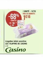 -68% 1616  CANOTTES  SUR  Lingettes bébé sensitive LES TILAPINS DE CASINO x54  Casino  L'UNITÉ : 1€70 PAR 2 JE CAGNOTTE:  Casino  2 Max 