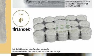 LE LOT  4€  finlandek  Lot de 30 bougies chauffe-plats parfumés  Disponible en senteur Fleur blanche, Fleur de coton et Fleur d'oranger 