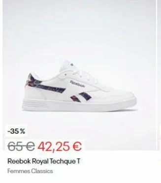 reebok  -35%  65 € 42,25 €  reebok royal techque t femmes classics  