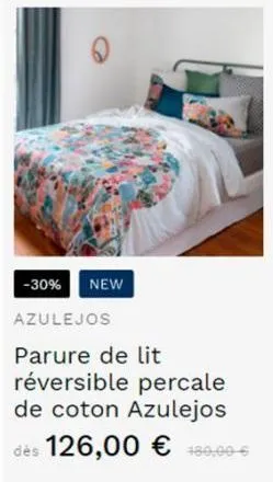 -30% new  azulejos  parure de lit réversible percale de coton azulejos dès 126,00 € 180.00€  