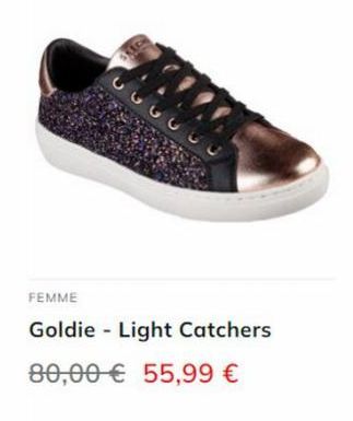 33333  FEMME  Goldie Light Catchers  80,00€ 55,99 € 