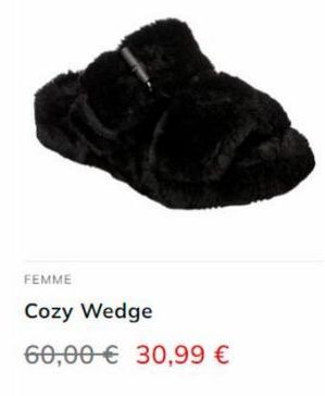 FEMME  Cozy Wedge  60,00€ 30,99 € 