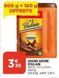 800 g + 160 gl OFFERTS  RT  335  48- Poulain  CRAND AROME MICALAD 