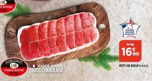 flere qualite bin  viande bovine  viande bovine 100% charolaise  viande bovine française  lo kg  16%  roti de bœuf(a) 