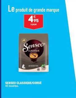 Le produit de grande marque  495  பதரைவர்  CLASSIQUE  SENSEO CLASSIQUE/CORSÉ  40 dosettes.  A DOSETTES 