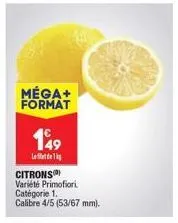 méga+ format  149  led  citrons  variété primofiori. catégorie 1.  calibre 4/5 (53/67 mm). 
