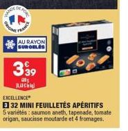 104 POR  ORIGINA  FRANCE  AU RAYON SUROELES  3⁹9  C Rac  5 variétés: saumon aneth, tapenade, tomate origan, saucisse moutarde et 4 fromages. 