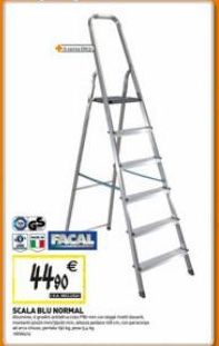 SCALA E  4400€  FACAL 