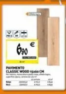 690  pavimento  classic wood 15x60 cm  11  111 