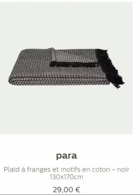 para  Plaid à franges et motifs en coton - noir 130x170cm  29,00 € 