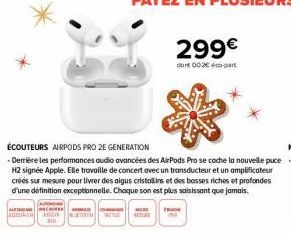 AUTON  AURO BEGIN ASUN  ÉCOUTEURS AIRPODS PRO 2E GENERATION  - Derriere les performances audio avancées des AirPods Pro se cache la nouvelle puce H2 signée Apple. Elle travaille de concert avec un tra