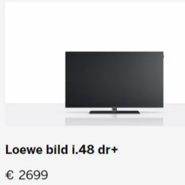 loewe bild i.48 dr+  € 2699  