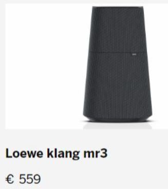 Loewe klang mr3  € 559 