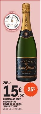 viger  FRUIT  prononce  xnop  PERSONNALI  arie Start  CHAMPAGNE Marie Stuart  CHAMPAGNE BRUT PREMIER CRU CUVÉE DE LA REINE "MARIE STUART" 75 cl. Le L: 20,69 €  20%  152  € -25% 