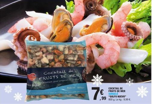 Ciney  da Shirghita  Cocktail de  FRUITS DE MER  nement pour préparation poéti  Poids net 000g  o produteet (es jar www geil g  COCKTAIL DE  €FRUITS DE MER  7€  "GOLFO NUEVO™  ,99 800 g. Le kg: 9.99 €