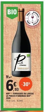 BIO  B  L  ech D'ABORA TYLATE  siger  9,90  6€ -30%  93  léger  AOP TERRASSES DU LARZAC LE PUECH D'ARBORAS BIO 2020 75 dl LeL: 9.24 €  CONNN  ***** 