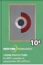 10€  petit prix permanent  cadre photo tord en mdf, peuplier et polystyrène. 150 x h70 cm 