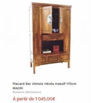 placard bar chinois hévéa massif 170cm maori  plusieurs déclinaisons  à partir de 1045,00€ 