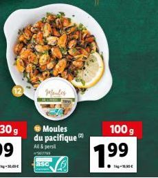-3000€  Ⓒ Moules du pacifique ¹2  (2)  Ail & persil  100 g  1.99  T-18.30€ 