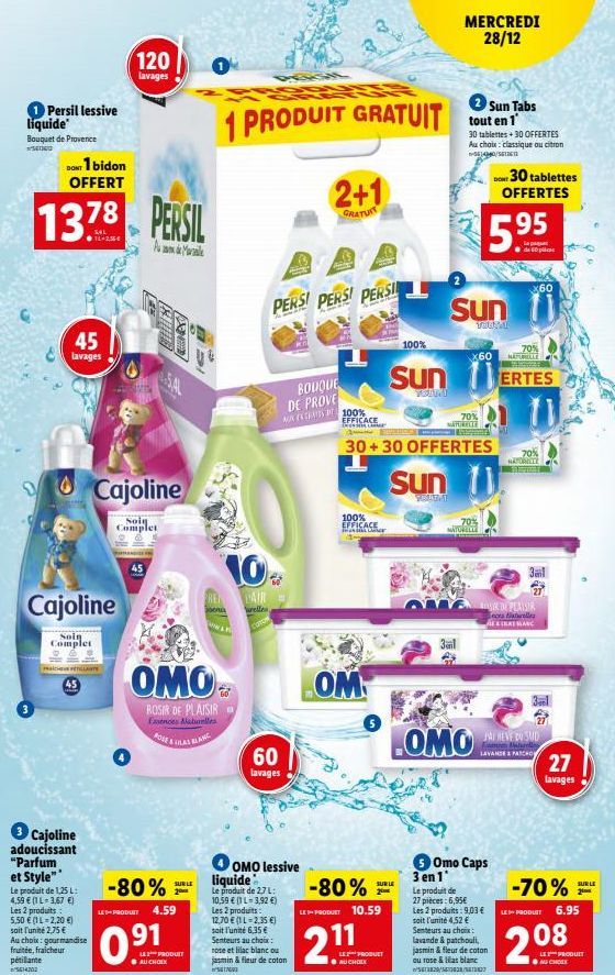 Persil lessive liquide  Bouquet de Provence  DONT 1 bidon OFFERT  13.  45 lavages  Cajoline  Soin Complet  PILLANT  45  3 Cajoline  adoucissant "Parfum et Style"  Le produit de 1,25 L:  4,59 € (1 L-3,