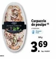 jade octopuscarpnocko  carpaccio de poulpe (4)  5000344  produit  150 g  36⁹  69 