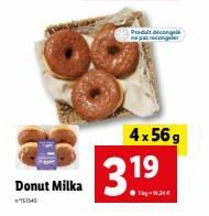 Donut Milka  Produit dicongela ne pas recongele  4x56g  37.⁹ 