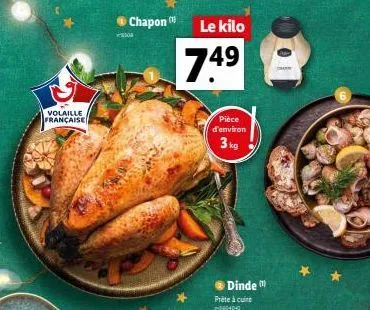 volaille française  ● chapon  so  le kilo  7.4⁹  pièce d'environ  3 kg  dinde ™  prête à cuire >>-0404040 