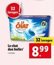 32 lavages  le  chat  duc  le chat duo bulles  5617833  8.⁹⁹  32 lavages 