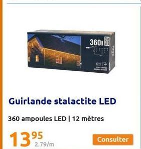 2.79/m  3601  Guirlande stalactite LED  360 ampoules LED | 12 mètres 